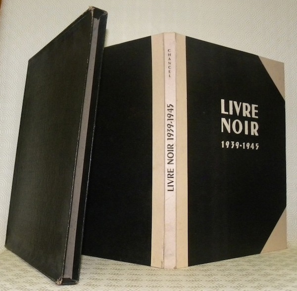 Livre noir. 1939 - 1945. Trente planches. Préface d’André Billy.