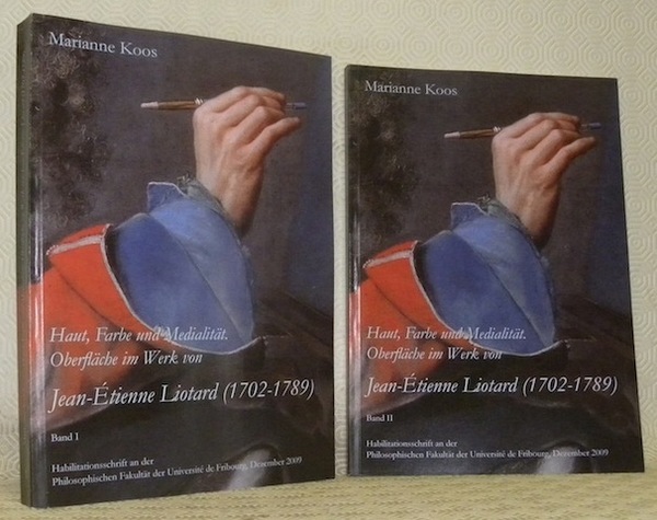 Haut, Farbe und Medialität. Oberfläche im Werk von Jean-Etienne Liotard, …