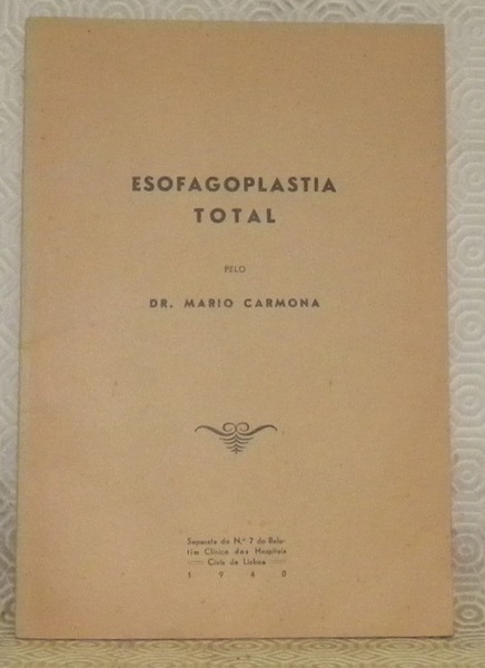 Esofagoplastia total. Separafa do N.° 7 do Boletim Clinico dos …