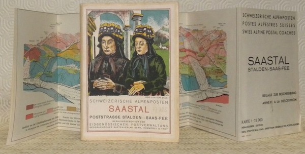 Schweizerische Alpenposten. Saastal. Poststrasse Stalden - Saas-Fee.