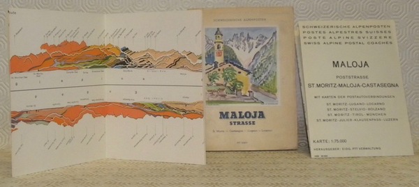 Schweizerische Alpenposten. Maloja Strasse. St. Moritz - Castasegna - (Lugano …