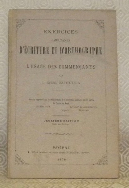 Exercices simultanés d’écriture et d’orthographe à l’usage des commençants. Deuxième …