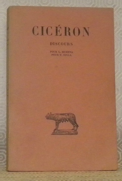 Discours. Tome XI. Pour L. Muréna - Pour P. Sylla. …