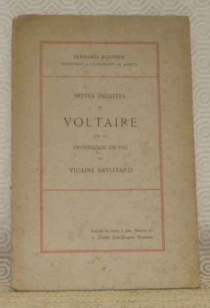 Notes inédites de Voltaire sur la profession de foi du …