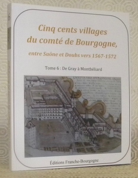 Cinq cents village du comté de Bourgogne, entre Saône et …