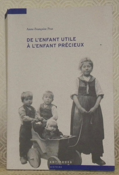 De l’enfant utile à l’enfant précieux. Filles et garçons dans …