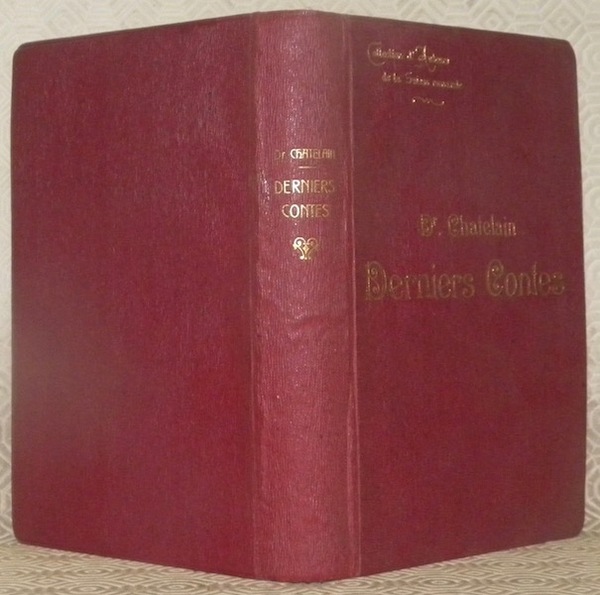 Derniers Contes. Collection d’Auteurs de la Suisse romande.
