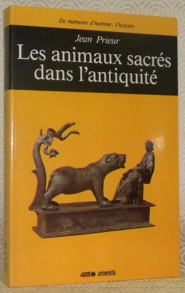 Les animaux sacrés dans l’antiquité. Art et religion du monde …