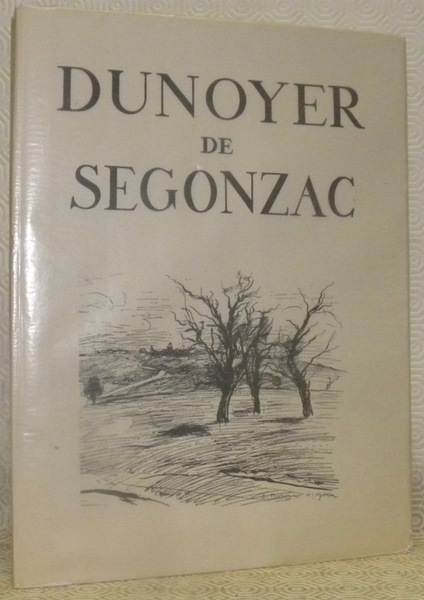 Dunoyer de Segonzac. Collection: Les Grandes Monographies.