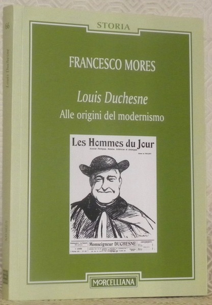 Louis Duchesne. Alle origini del modernismo. Collezione: Storia, 66.