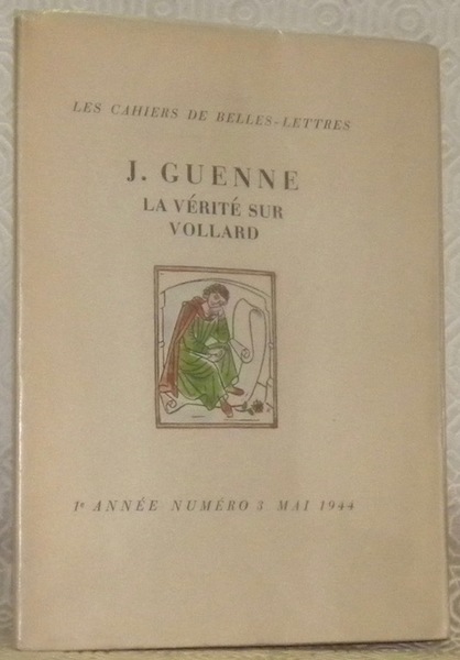 La vérité sur Vollard. Photographies hors-texte de Brassaï. Collection: Les …