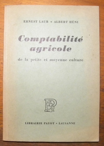 Comptabilité agricole de la petite et moyenne culture. Sixième édition.