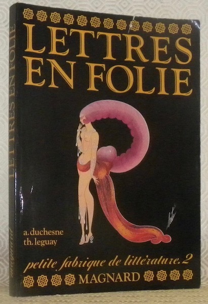 Lettres en folie. Petite fabrique de littérature 2. Dictionnaire de …