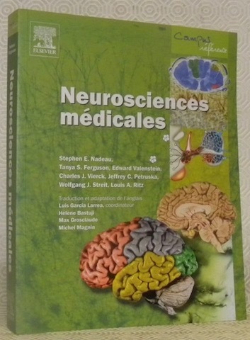 Neurosciences médicales. Traduction et adaptation de l’anglais: Luis Garcia Larrea, …