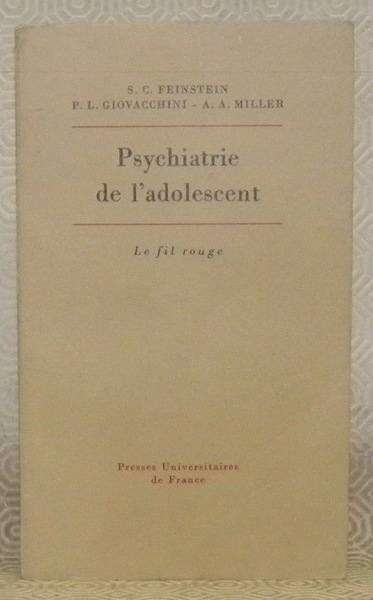 Psychiatrie de l’adolescent. Collection: Le fil rouge. Traduit de l’américain …
