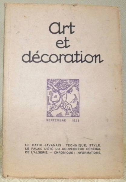 Art et Décoration et l’Art décoratif. Revue mensuelle d’Art moderne. …
