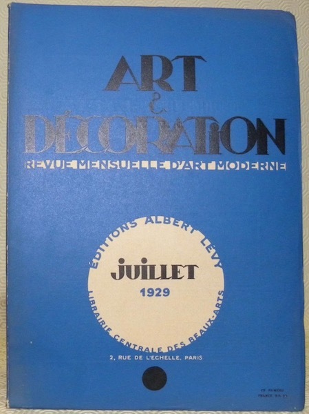 Art et Décoration et l’Art décoratif. Revue mensuelle d’Art moderne. …