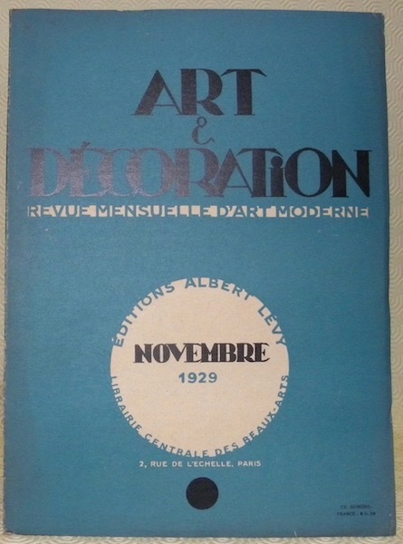 Art et Décoration et l’Art décoratif. Revue mensuelle d’Art moderne. …