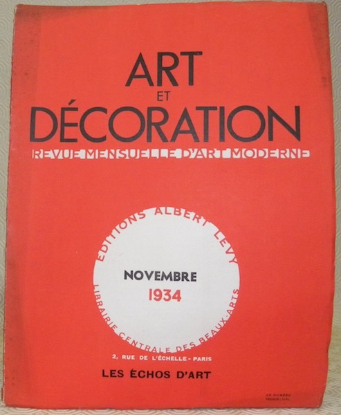 Art et Décoration et l’Art décoratif. Revue mensuelle d’Art moderne. …