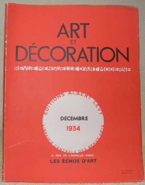 Art et Décoration et l’Art décoratif. Revue mensuelle d’Art moderne. …
