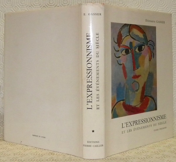 L’expressionnisme et les évènements du siècle. Thèse.