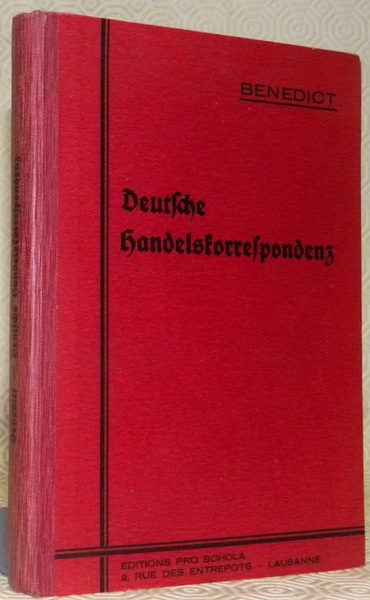 Praktisches Lehrbuch der Deutschen Handelskorrespondenz.