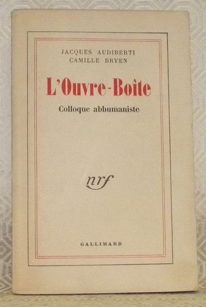 L’Ouvre-Boîte. Colloque abhumaniste.