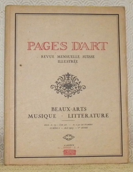 Pages d’Art. Revue mensuelle suisse illustrée. Beaux-Arts - Musique - …