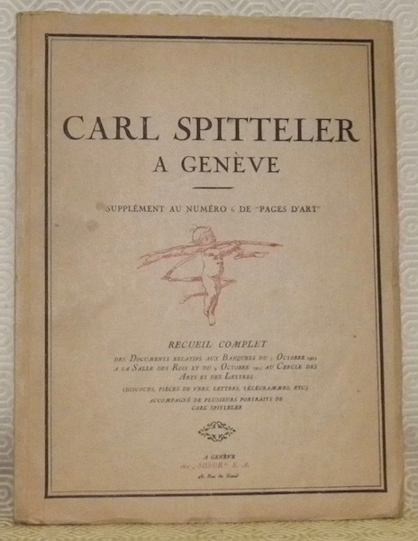 Carl Spitteler a Genève. Supplément au numéro 6 de “Pages …