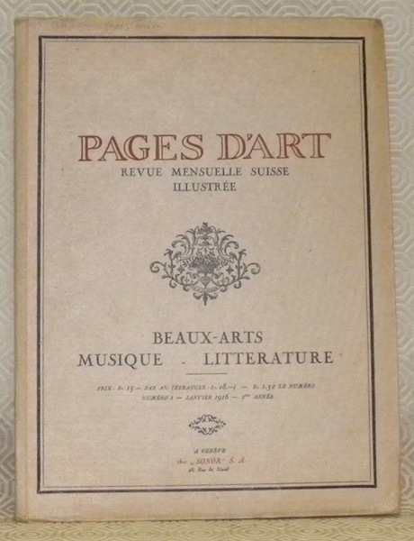 Pages d’Art. Revue mensuelle suisse illustrée. Beaux-Arts - Musique - …