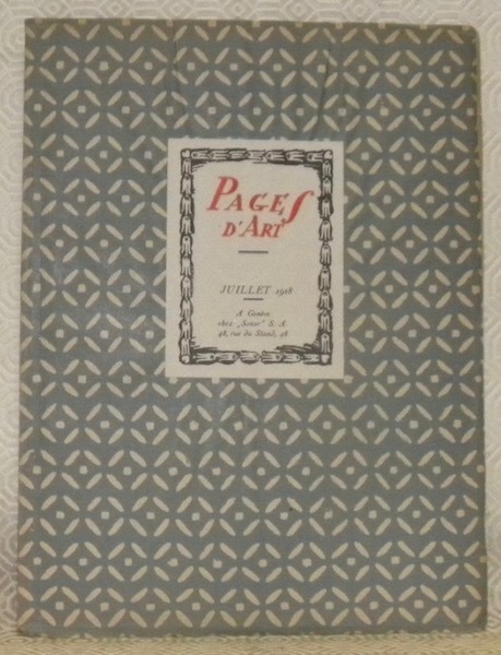 Pages d’Art. Revue Mensuelle Suisse Illustrée. Juillet 1918. Sommaire du …
