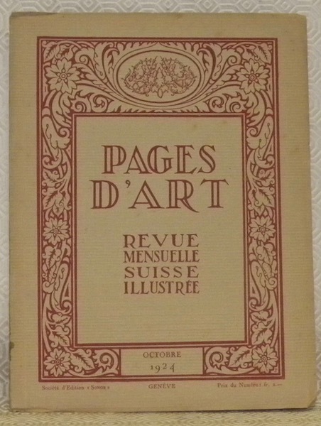 Pages d’Art. Octobre 1924. Revue Mensuelle Suisse Illustrée. Sommaire du …