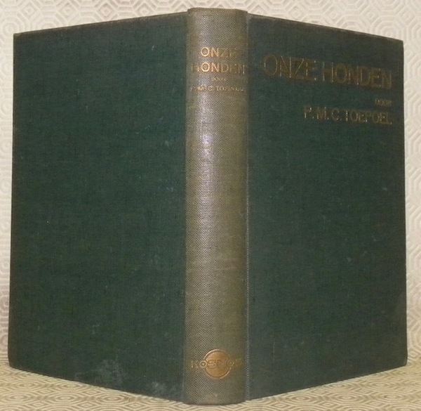 Onze Honden. Keuze-verzorging-fokken-opvoeding. Met foto’s en rasbeschrÿving van honderd en …