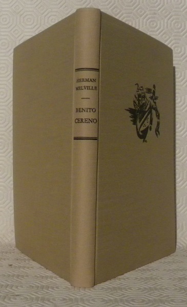 Benito Cereno. Traduit de l’anglais par Pierre Leyris. Huit illustrations …