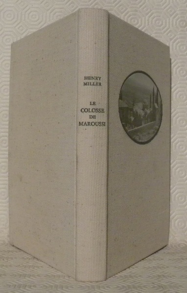 Le colosse de Maroussi. Traduit de l’américain.