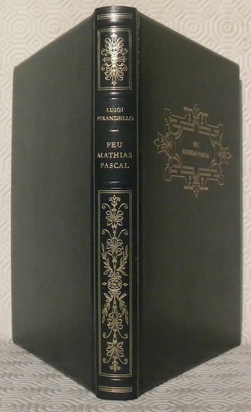 Feu Mathias Pascal. Roman. Traduit de l’italien par Henry Bigot.