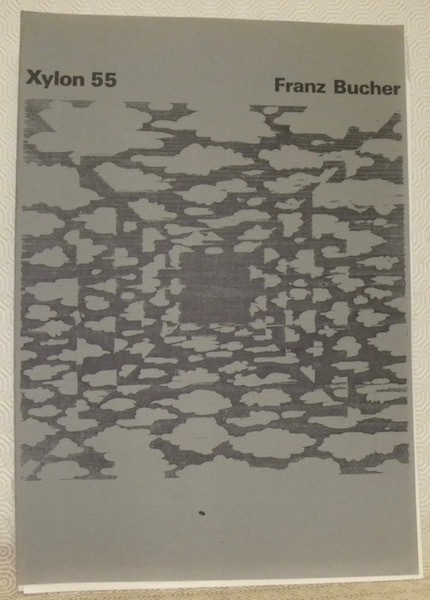 Xylon 55. Franz Bucher.