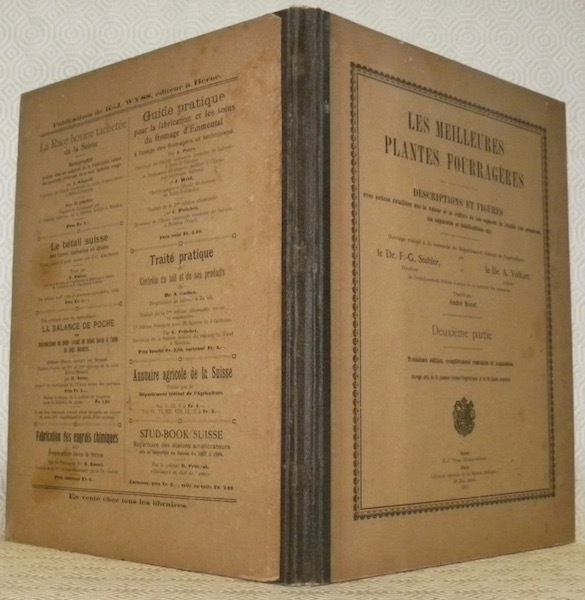 Les meilleures plantes fourragères. Descriptions et figures avec notices détaillées …