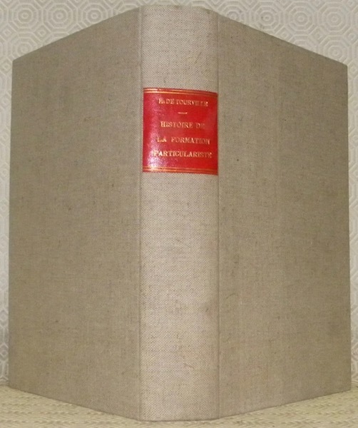 Histoire de la formation particulariste. L’origine des grands peuples actuels.