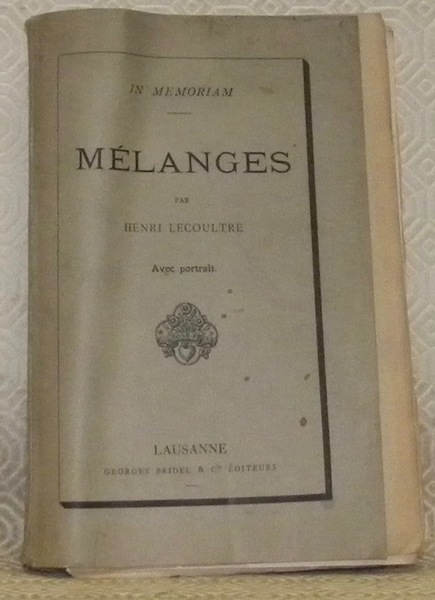 In memoriam. Mélanges. Avec portrait.