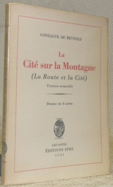 La cité sur la montagne. Version nouvelle. Drame en 4 …