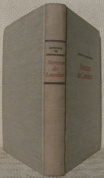 Monsieur des Lourdines. Histoire d’un gentilhomme campagnard.