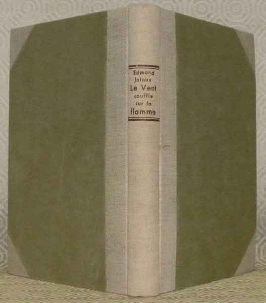 Le vent souffle sur la flamme. Roman.
