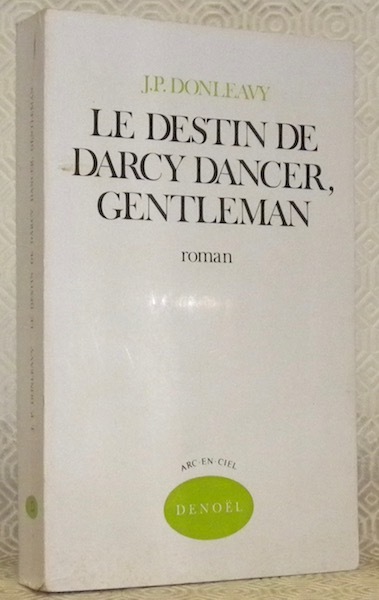 Le destin de Darcy Dancer, gentleman. Roman traduit de l’anglais …
