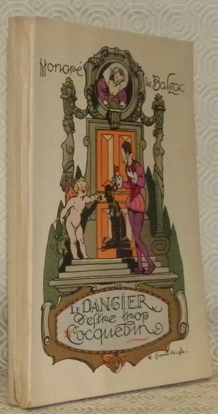 Le dangier d’etre trop cocquelin. Manuscrit et illustré par N. …