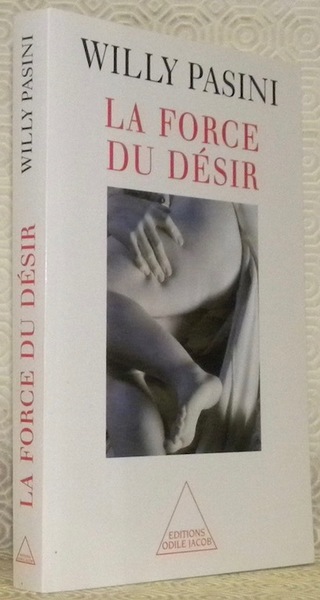 La force du désir. Traduit de l’italien par Jacqueline Henry.