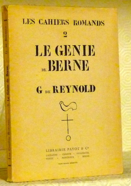 Le génie de Berne. Les Cahiers Romands 2.