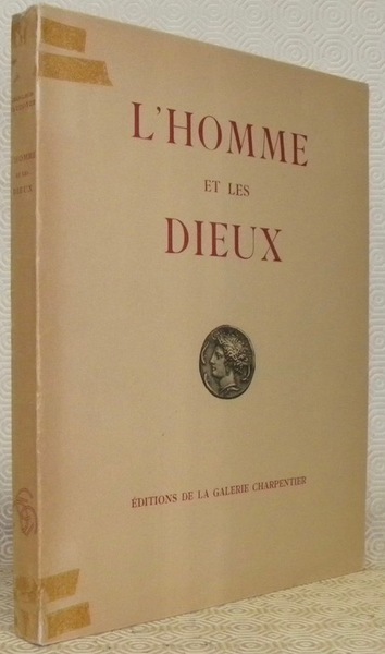 L'homme et les Dieux. Double florilège d’art et de poésie