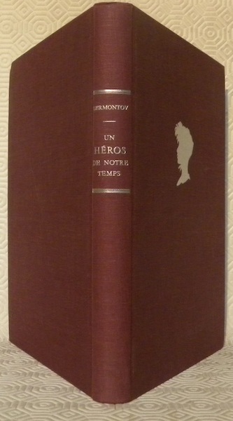 Un héros de notre temps. Traduit de Boris de Schlœzer, …