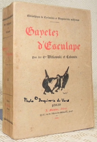 Gayetez d’Esculape. Bibliothèqu de Curiosités et Singularités médicales.